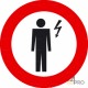 Panneau interdiction Attention courant électrique 3