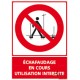 Panneau rectangulaire Echafaudage en cours utilisation interdite