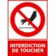 Panneau vertical Interdiction de toucher 1