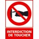 Panneau vertical Interdiction de toucher 2