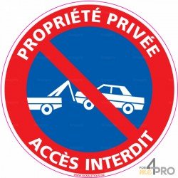 Panneau rond Propriété privée - accès interdit avec symbole fourrière