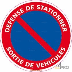 Panneau rond Défense de stationner - sortie de véhicules