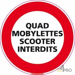 Panneau Quad - mobylettes - scooter interdits