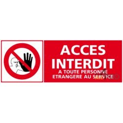 Panneau accès interdit à toute personne étrangère au service + pictogramme